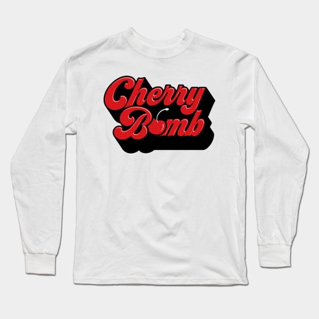 Cherry Bomb Long Sleeve T-Shirt by HellraiserDesigns